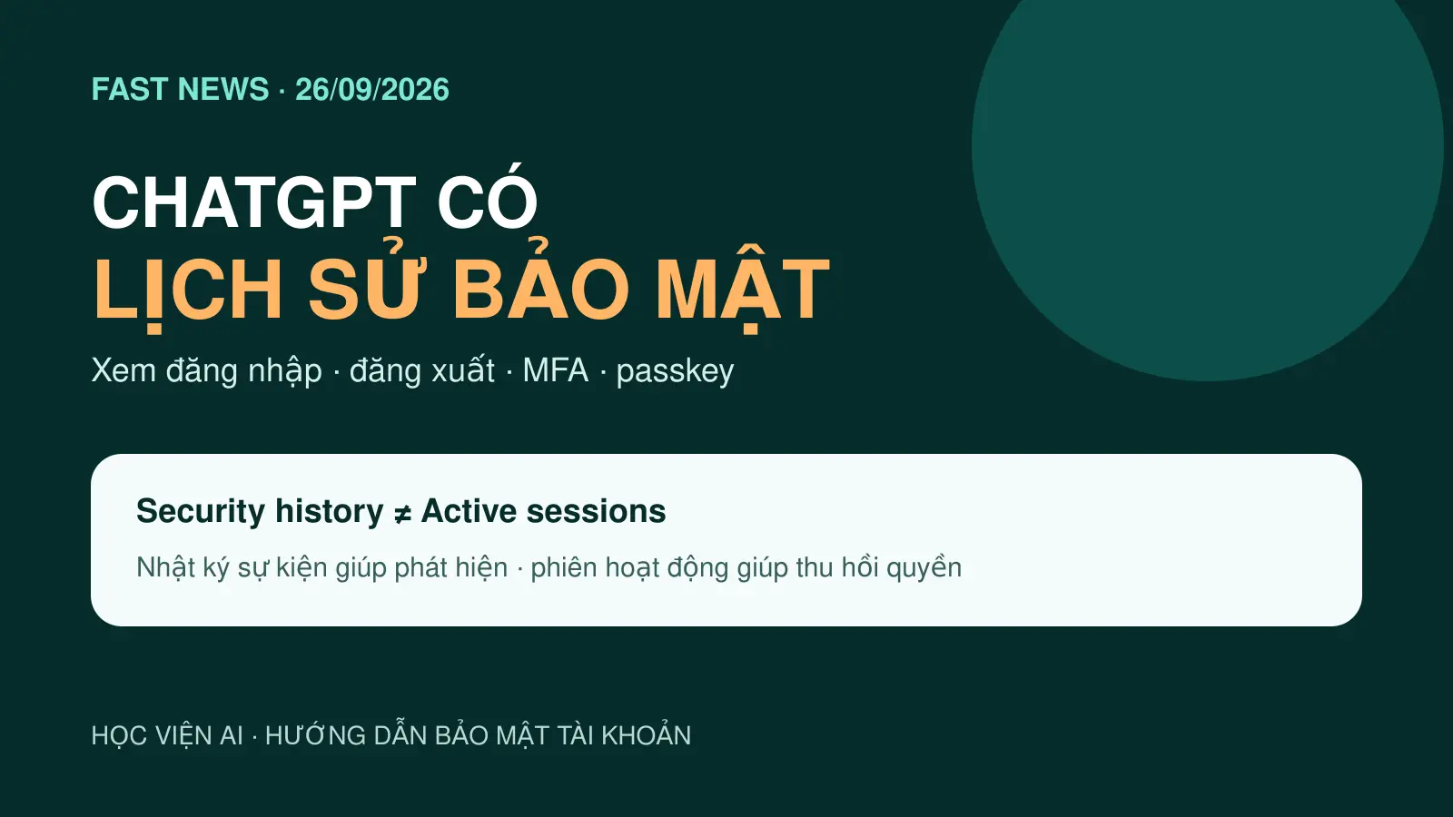 ChatGPT có Lịch sử bảo mật: xem đăng nhập, MFA và passkey ở đâu?