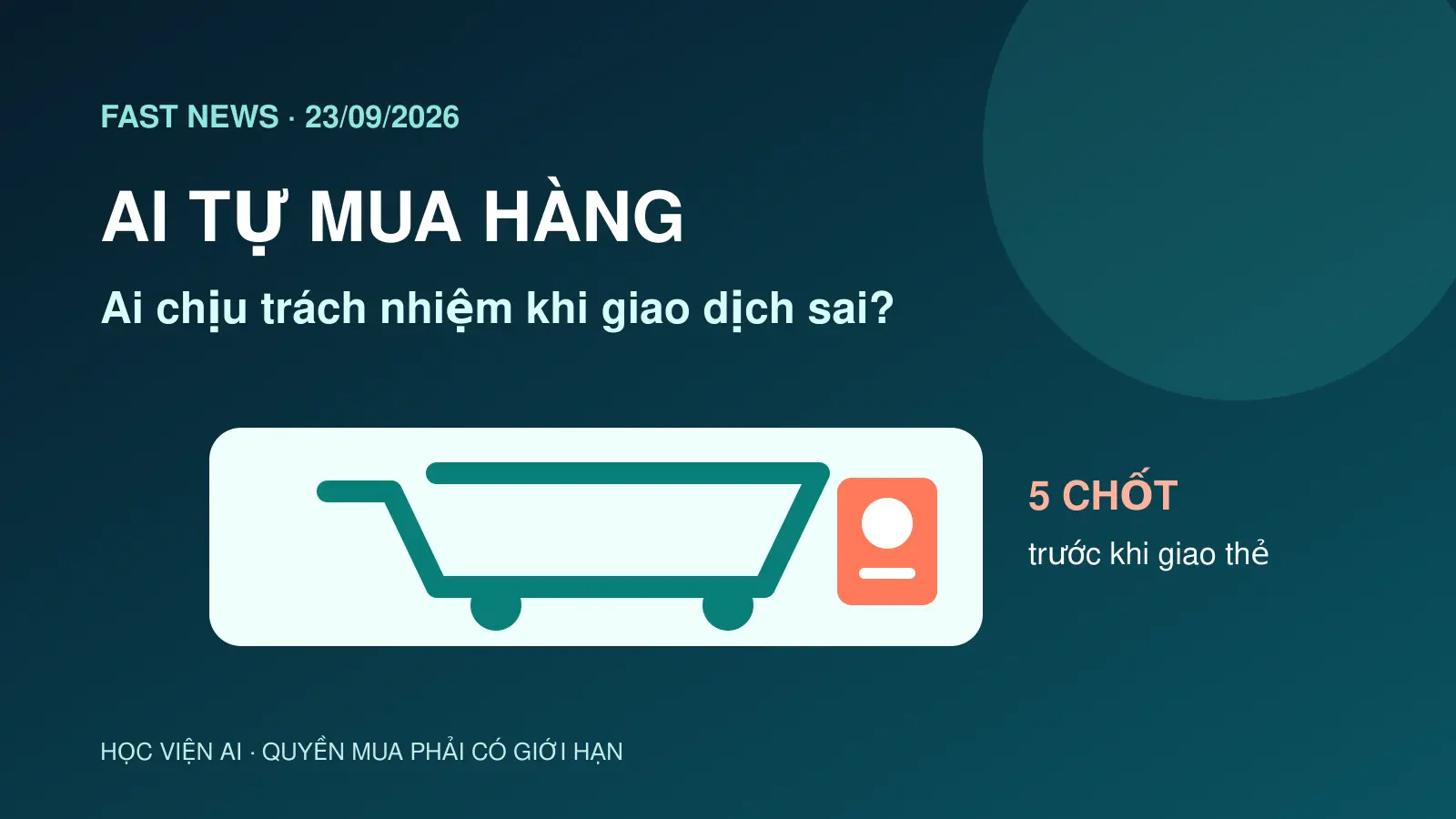 Ngân hàng cảnh báo AI tự mua hàng: ai chịu trách nhiệm khi giao dịch sai?