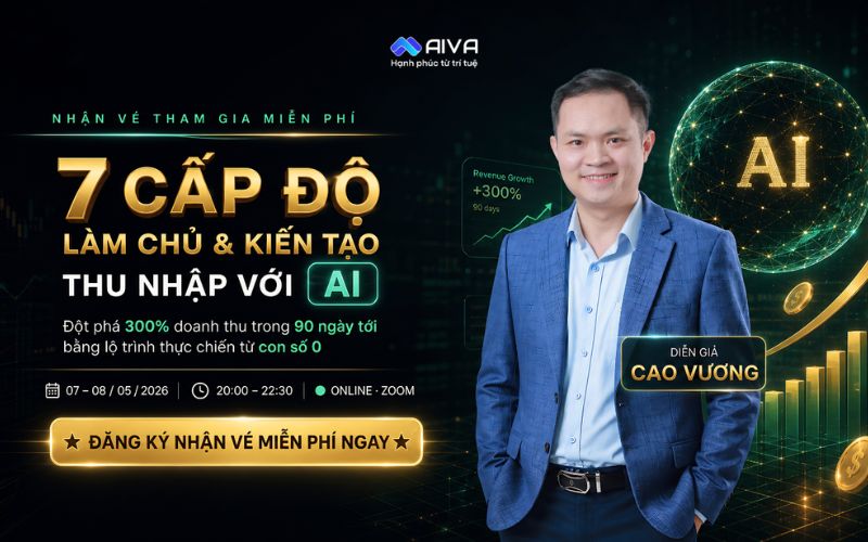 Chương trình đào tạo: 7 Cấp Độ Làm Chủ AI & Kiến Tạo Thu Nhập 2026