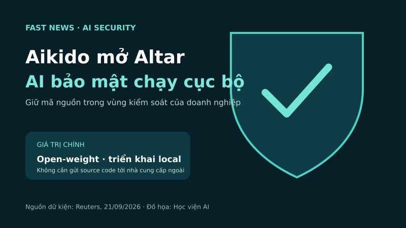 Aikido mở Altar: mô hình AI an ninh mạng chạy cục bộ