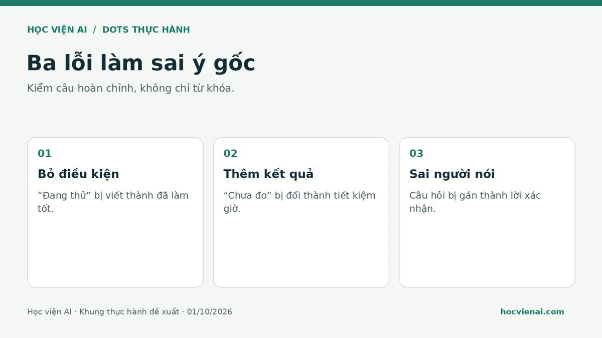Ba lỗi khi viết từ transcript: bỏ điều kiện, thêm kết quả và gán sai người nói