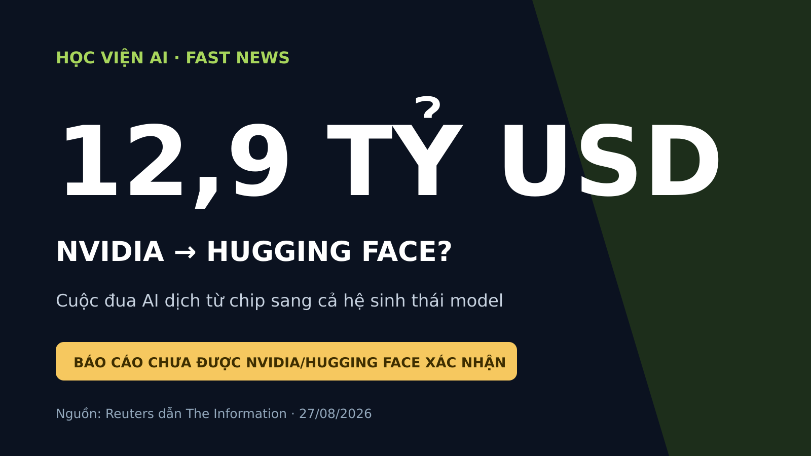 NVIDIA được cho là mua Hugging Face với giá 12,9 tỷ USD: cuộc đua AI dịch từ chip sang hệ sinh thái