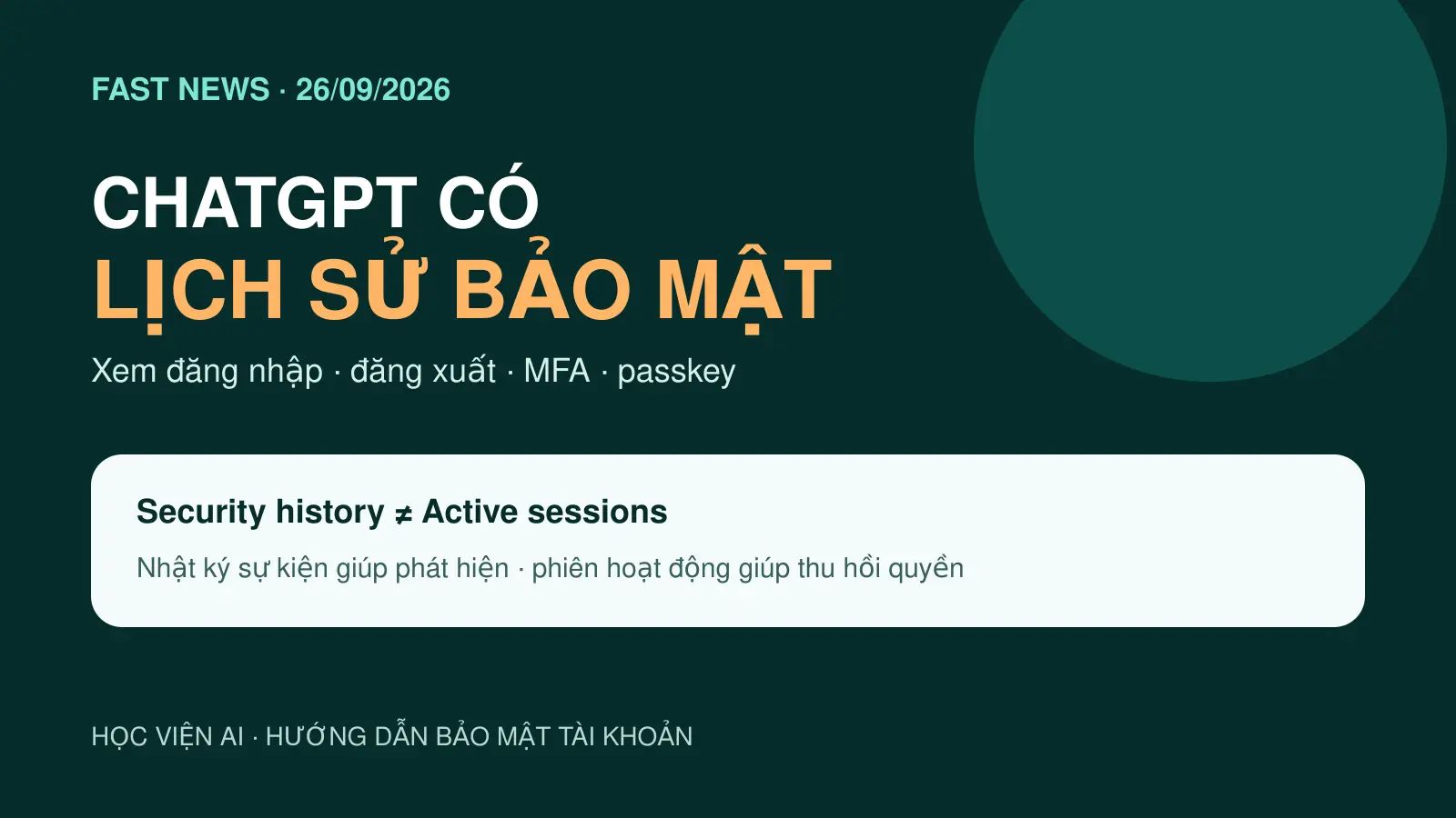ChatGPT có Lịch sử bảo mật: xem đăng nhập, MFA và passkey ở đâu?