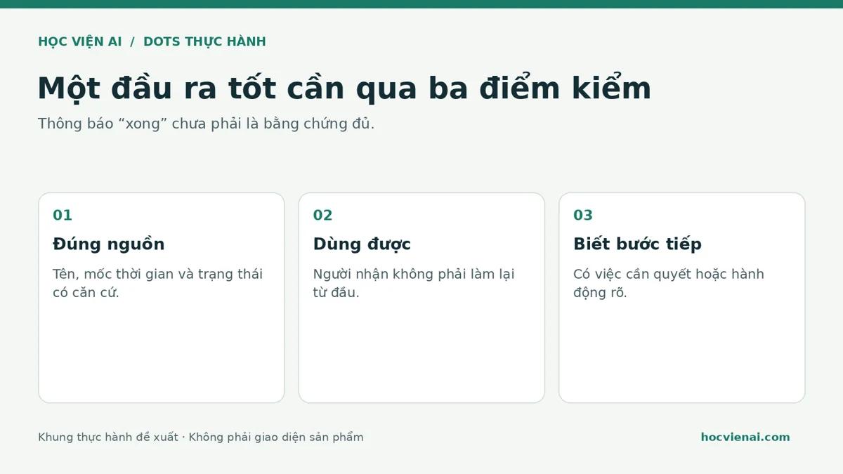 Ba câu hỏi kiểm tra đầu ra: đúng nguồn, dùng được, biết bước tiếp