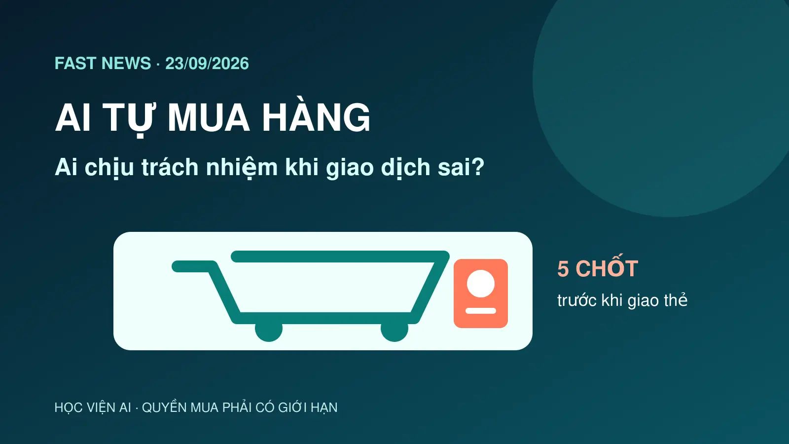 Ngân hàng cảnh báo AI tự mua hàng: ai chịu trách nhiệm khi giao dịch sai?